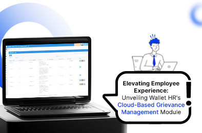 Elevating Employee Experience: Unveiling Wallet HR's Cloud-Based Grievance Management Module