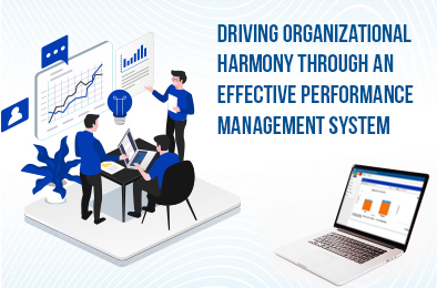 Driving Organizational Harmony Through an Effective Performance Management System