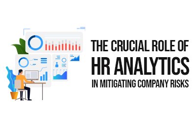 The Crucial Role of HR Analytics in Mitigating Company Risks
